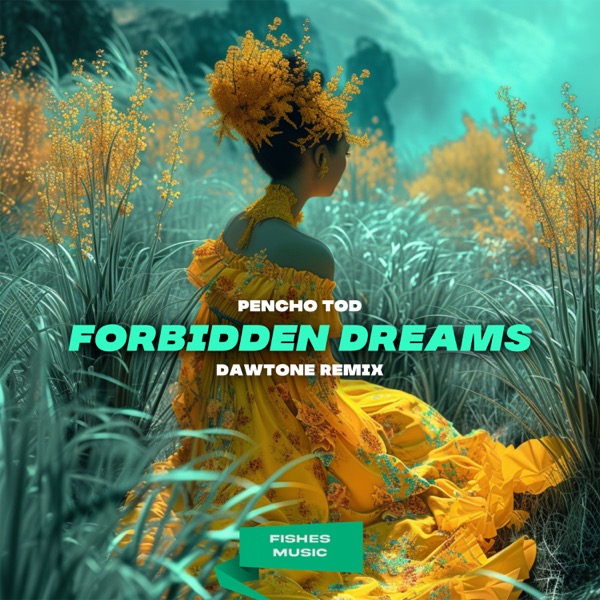 Forbidden Dreams (DaWTone Remix)